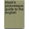 Black's Picturesque Guide To The English door Adam And Charles Black