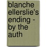 Blanche Ellerslie's Ending - By The Auth door George Alfred Lawrence