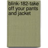 Blink-182-Take Off Your Pants and Jacket door Onbekend