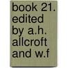 Book 21. Edited By A.H. Allcroft And W.F door Titus Livy