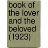 Book Of The Lover And The Beloved (1923) door RamóN. Llull