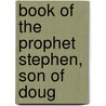Book Of The Prophet Stephen, Son Of Doug door Ya Pamphlet Collection Dlc