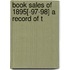Book Sales Of 1895[-97-98] A Record Of T