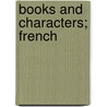 Books And Characters; French door Giles Lytton Strachey