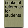 Books Of Reference For Students door Eugen Braunholtz