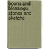 Boons And Blessings, Stories And Sketche