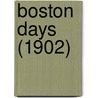 Boston Days (1902) door Lilian Whiting