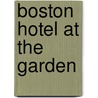 Boston Hotel At The Garden door Boston Plaza Hotel Associates