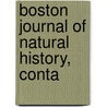 Boston Journal Of Natural History, Conta by Unknown