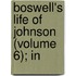Boswell's Life Of Johnson (Volume 6); In