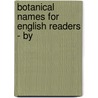 Botanical Names For English Readers - By door Alcock