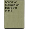 Bound For Australia On Board The Orient door W. Osborne Lilley