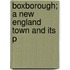 Boxborough; A New England Town And Its P