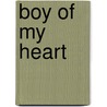 Boy Of My Heart door Onbekend