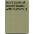 Boy's Book Of Model Boats; With Numerous