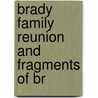 Brady Family Reunion And Fragments Of Br door William Gray Murdock