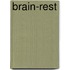 Brain-Rest