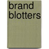Brand Blotters door William MacLeod Raine