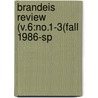Brandeis Review (V.6:No.1-3(Fall 1986-Sp door Brandeis University