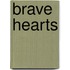 Brave Hearts