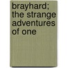 Brayhard; The Strange Adventures Of One door Harry Furniss