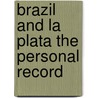 Brazil And La Plata The Personal Record by Stewart