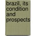 Brazil, Its Condition And Prospects
