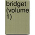 Bridget (Volume 1)