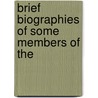Brief Biographies Of Some Members Of The door Joseph Walton
