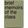 Brief Memoirs Of The Class door Yale University. Class Of