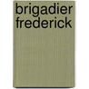 Brigadier Frederick door Emile Erckmann