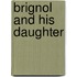 Brignol And His Daughter