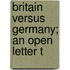 Britain Versus Germany; An Open Letter T