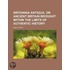 Britannia Antiqua; Or Ancient Britain Br