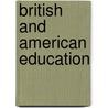 British And American Education door Mayo Williamson Hazeltine