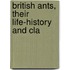 British Ants, Their Life-History And Cla