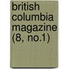 British Columbia Magazine (8, No.1) door Onbekend