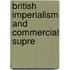 British Imperialism And Commercial Supre