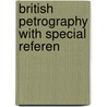 British Petrography With Special Referen door Teall