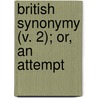 British Synonymy (V. 2); Or, An Attempt door Hester Lynch Piozzi