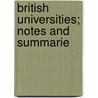 British Universities; Notes And Summarie door University College of North Senate