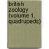 British Zoology (Volume 1, Quadrupeds)