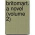 Britomart. A Novel (Volume 2)