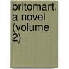Britomart. A Novel (Volume 2) door Mrs Herbert Martin
