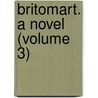 Britomart. A Novel (Volume 3) door Mrs Herbert Martin