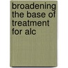 Broadening The Base Of Treatment For Alc by Isaac Woodbrige Riley