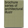 Brochure Series Of Architectural Illustr door Onbekend