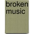 Broken Music