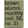 Brown Alumni Monthly (Vol. 56, No. 2) door Brown University