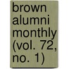Brown Alumni Monthly (Vol. 72, No. 1) door Brown University